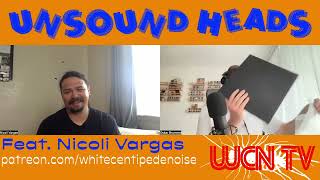 Unsound Heads Ep. 2 with Nicoli Vargas // PREVIEW