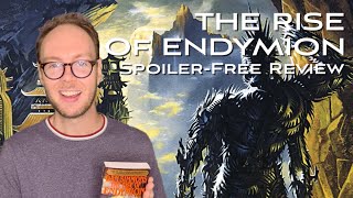 THE RISE OF ENDYMION by DAN SIMMONS (Hyperion Cantos #4) | Sci-Fi Book Review
