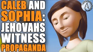 Caleb And Sophia: Jehovahs Witnesses Propaganda For Kids