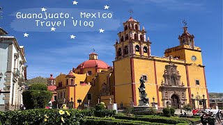 墨西哥瓜纳华托游记 (上集)｜Guanajuato Travel Vlog (Part 1)｜墨西哥最美观景台｜木乃伊博物馆｜亲嘴小巷｜瓜纳华托大教堂