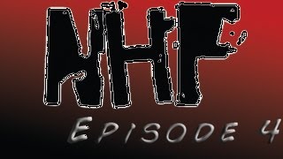 NHF Episode #4 (11-16-2012)