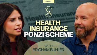 Dismantling The Health Insurance Ponzi Scheme | Brigham Buhler