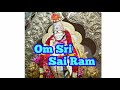 சாய்பாபாவின் பொன்மொழிகள் 5 ஓம் ஸ்ரீ சாய்ராம் om sri sai ram