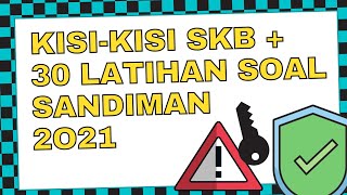 KISI DAN LATIHAN SOAL SKB SANDIMAN