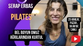 Bel, Boyun ve Omuz ağrılarından kurtulmak icin hedefe yonelik Pilates