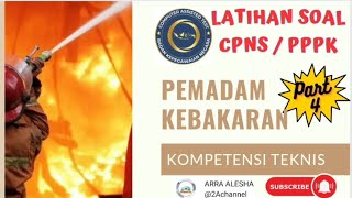 LATIHAN SOAL PPPK PEMADAM KEBAKARAN KOMPETENSI TEKNIS 4 #pppk #p3k #cpns #casn #pppkteknis #damkar