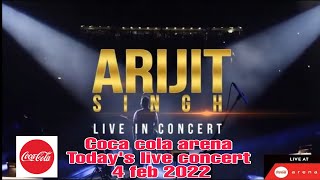 Arijit singh live coca cola arena concert | arijit singh 4 feb concert video | pls sub 1k  needed 🙏🙏