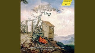 Elias, Op. 70, MWV A25: Part I: Overture