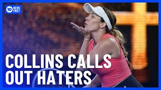 Danielle Collins Calls Out Haters At Australian Open | 10 News First