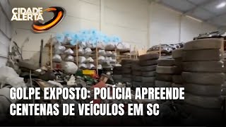 Megaoperação da polícia recupera centenas de veículos roubados em SC