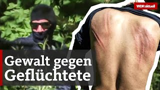 Grenze von Kroatien: Pushbacks gegen Flüchtlinge | WDR aktuell