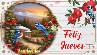 FELIZ JUEVES🌹💫QUE DIOS TE BENDIGA🌹MENSAJE DE BUENOS DIAS