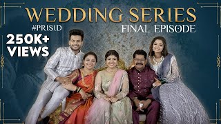 #PriSid 💞 Wedding Series Final Episode | Priya J Achar