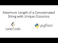 Leetcode - Maximum Length of a Concatenated String with Unique Characters (Python)