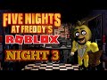 Five Nights At Freddy's Roblox | Night 3 | Ft.Saltywadu Hek