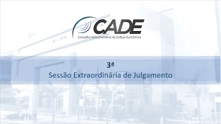 3ª Sessão Extraordinária de Julgamento