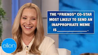 Lisa Kudrow on Which 'Friends' Star Is Most Likely To Send an Inappropriate Meme