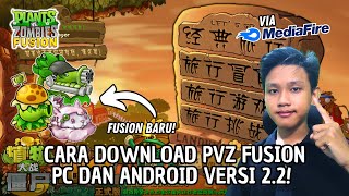 CARA DOWNLOAD PVZ FUSION TERBARU VERSI 2.2 DI PC \u0026 ANDROID!