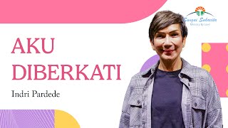 Aku Diberkati - Indri Pardede Aria