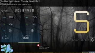 Lawn Wake IV (Black) [Evil] Nomod FC 98.08% | Bubbleman