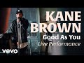 Good As You (Live Performance) | Vevo x Kane Brown