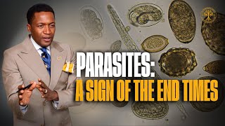 ALERT 🔔 Parasites 🦠 : a sign of the end times | Prophet Uebert Angel