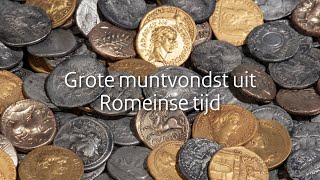 Grote muntvondst uit Romeinse tijd