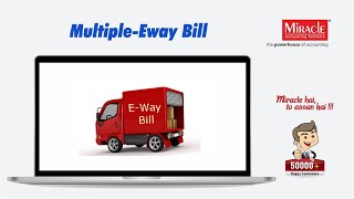 Multiple E Way Bill in Miracle Accounting Software