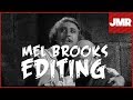 Mel Brooks - How To Edit Comedy