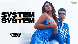 System pe System  (Lyrical Video)  | R Maan | Billa Sonipat Aala | Ek Mere Bol Pa System Hilega