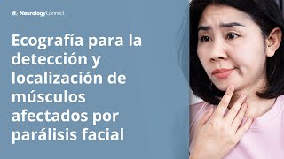 Ultrasonografía de músculos faciales en pacientes con síntomas continuos de parálisis facial severa