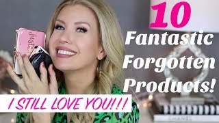 I STILL LOVE YOU! ❤️️ 10  FANTASTIC FORGOTTEN MAKEUP FAVORITES