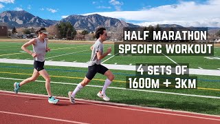 Half Marathon Specific Workout - 4 x (1600m, 3km)