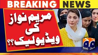 Another leaked video buzzed - Maryam Nawaz - Video leaked | Geo News