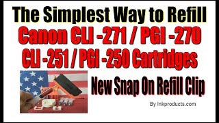 New! Simple \u0026 Easy Way To Fill Canon 270, 271, 250, 251 Cartridges