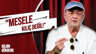 Mesele kılıç değil!