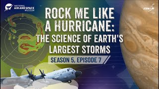 Rock Me Like a Hurricane: The Science of Earth's Largest Storms - STEM in 30