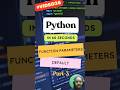 Default Parameters : Types of Parameters in Python Part 3 #shorts
