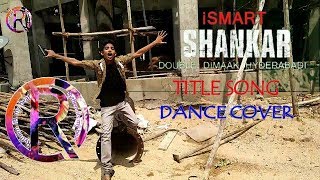 ISMART SHANKAR TITLE SONG  COVER DANCE