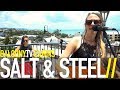 SALT & STEEL - MOUNTAIN (BalconyTV)