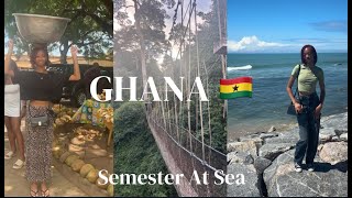 GHANA VLOG | SEMESTER AT SEA