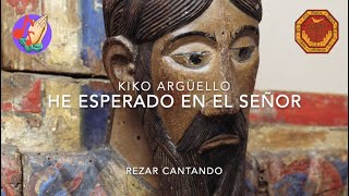 He esperado en el Señor - Salmo 40 (39) - Kiko Argüello