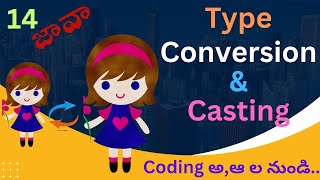 Type Conversion and Casting in Java Telugu | Coding Kathalu | Java course