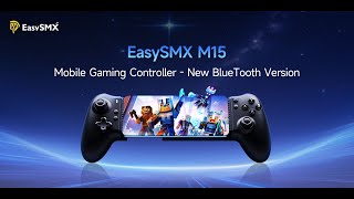 Introducing EasySMX M15 New Bluetooth Version - Extended Compatibility to Android, iOS and Switch