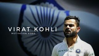 Virat Kohli-Motivational Video|Motivation Video ft Virat Kohli