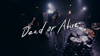 ЯeaL『Dead or Alive』Music Video