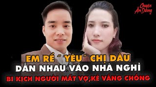 Kỳ Án VN|  Em rể ngoại tình với chị dâu, dẫn nhau đi nhà nghỉ cái kết là án mạng kinh hoàng