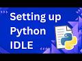 Setting up Python IDLE