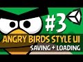 Unity Tutorial - Dynamic Angry Birds UI - #3: Saving/Loading with PlayerPrefs