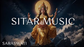 Saraswati's Sitar Symphony: Relaxing Music for Concentration and Focus